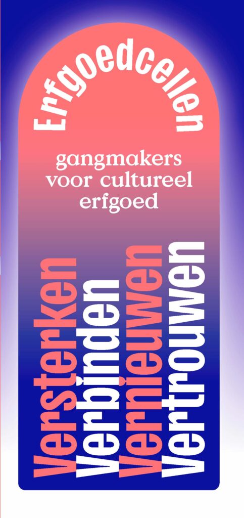 Erfgoedcellen: gangmakers voor cultureel erfgoed